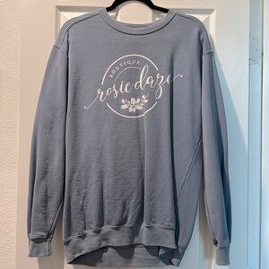 Rosie daze sweatshirt